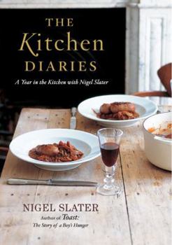 Hardcover The Kitchen Diaries: A Year in the Kitchen with Nigel Slater Book