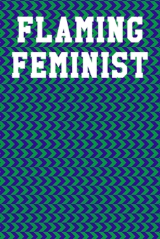 Paperback Flaming Feminist: Dot Grid Notebook 6"x9" 120 Pages Book
