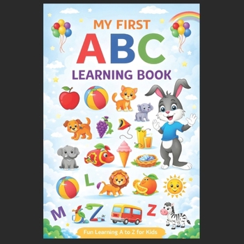 My First ABC Learning Book: Alphabets with Pictures for Kids | Fun Learning