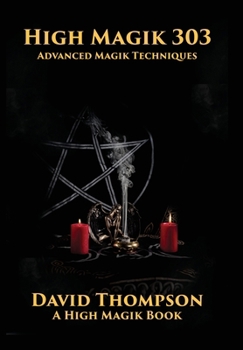 Hardcover High Magik 303: Advanced Magik Techniques Book