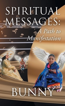 Spiritual Messages: A Path to Manifestation