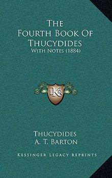 The Fourth Book Of Thucydides: With Notes
