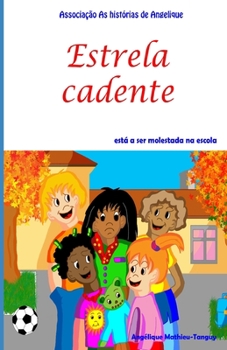 Paperback Estrela cadente est? a ser molestada na escola [Portuguese] Book
