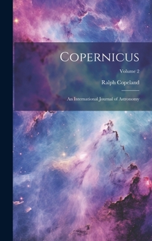 Hardcover Copernicus: An International Journal of Astronomy; Volume 2 Book