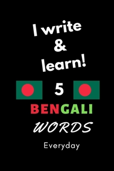 Paperback Notebook: I write and learn! 5 Bengali words everyday, 6" x 9". 130 pages Book
