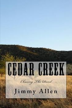 Paperback Cedar Creek: Chasing The Devil Book