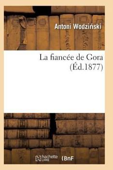 Paperback La Fiancée de Gora [French] Book