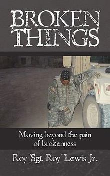 Paperback Broken Things: How to move beyond the pain of brokenness Book