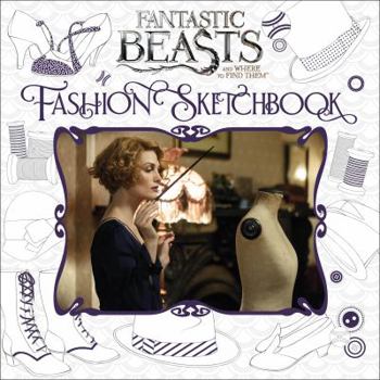 Paperback Fantastic Beasts and Where to Find Them: Fashion Sketchbook Book