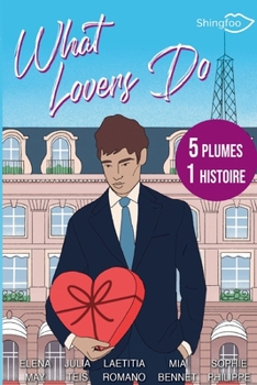 What Lovers Do (French Edition)
