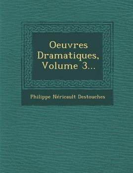 Paperback Oeuvres Dramatiques, Volume 3... [French] Book