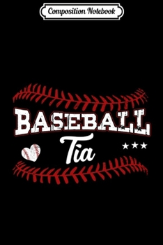 Composition Notebook: Baseball Tia Softball Spanish Aunt Gift For Mother's Day  Journal/Notebook Blank Lined Ruled 6x9 100 Pages