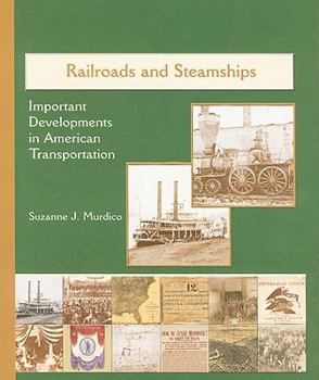 Paperback Railroads and Steamships: Important Developments in American Transportation Book
