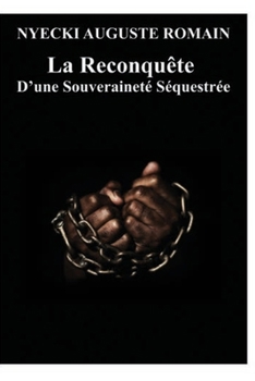 Paperback La Reconquête D'une Souveraineté Séquestrée [French] Book