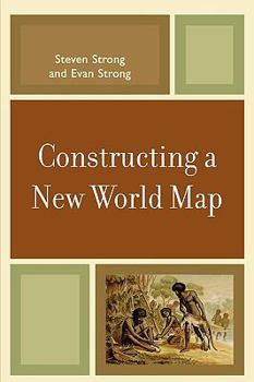 Paperback Constructing a New World Map Book