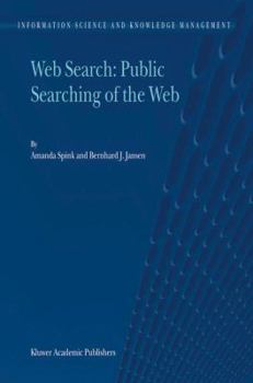 Hardcover Web Search: Public Searching of the Web Book