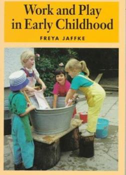 Paperback Work and Play in Early Childhood Book