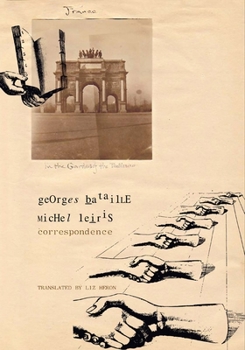 Hardcover Correspondence: Georges Bataille and Michel Leiris Book