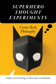 Paperback Superhero Thought Experiments: Comic Book Philosophy Book