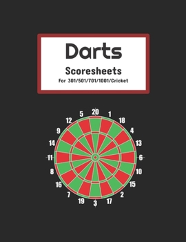 Darts Scoresheets: for 301/501/701/1001/Cricket darts; 100 8.5 x 11" pages