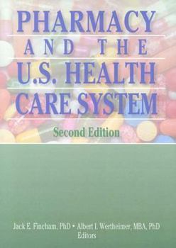 Paperback Pharmacy and the U.S. Health Care System, Second Edition Book