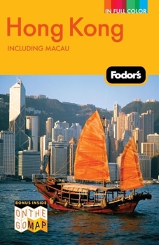 Paperback Fodor's Hong Kong [With On the Go Map] Book