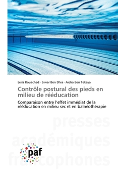 Contrôle postural des pieds en milieu de rééducation (French Edition)