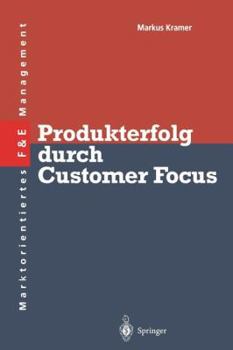 Paperback Produkterfolg Durch Customer Focus [German] Book