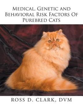 Medical, Genetic and Behavioral Risk Factors of Purebred Dogs and Cats: a Quick Reference Guide