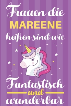 Paperback Notizbuch: Frauen Die Mareene Hei?en Sind Wie Einh?rner (120 linierte Seiten, Softcover) Tagebebuch, Reisetagebuch, Skizzenbuch F [German] Book