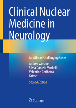 Hardcover Clinical Nuclear Medicine in Neurology: An Atlas of Challenging Cases Book