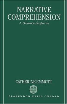 Hardcover Narrative Comprehension: A Discourse Perspective Book