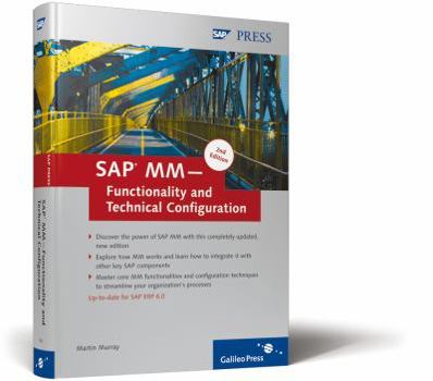 Hardcover SAP MM--Functionality and Technical Configuration: Comprehensively Updated and Revised Second Edition of the Best-Selling SAP MM Book