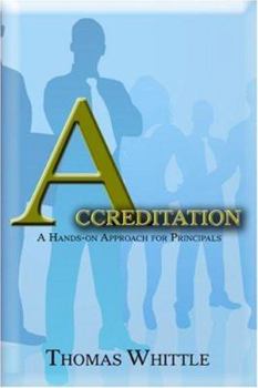 Paperback Accreditation: A Hands-on Approach for Principals Book