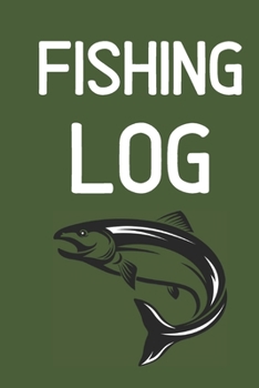 Fishing Log: book For Fish Journal | Diary Notebook For Kids, Boys, Men, Fisherman And Women Gift For Person Who Likes Fish Party. It's An Essential ... hardback cover  121 pages 6 x 9 inches Size