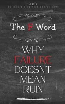 Paperback The F Word: Why Failure Doesn't Mean Ruin Book