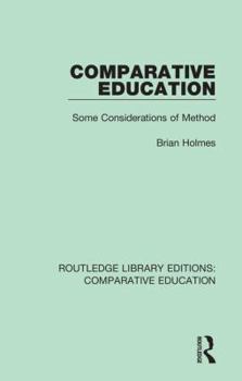 Hardcover Comparative Education: Some Considerations of Method Book