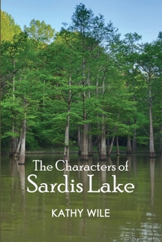 Paperback The Characters of Sardis Lake Book