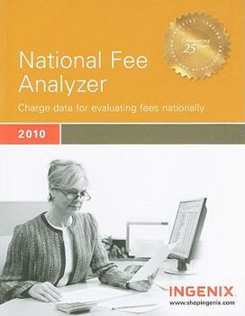 Paperback National Fee Analyzer 2010: Charge Data for Evaluating Fees Nationally Book