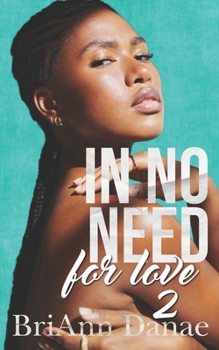 Paperback In No Need For Love 2 Book