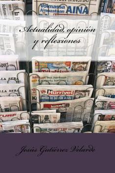 Paperback Actualidad, opinión y reflexiones [Spanish] Book