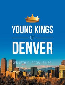 Paperback Young Kings of Denver Book