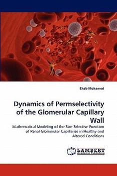 Paperback Dynamics of Permselectivity of the Glomerular Capillary Wall Book