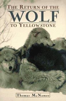 Hardcover The Return of the Wolf to Yellowstone Book