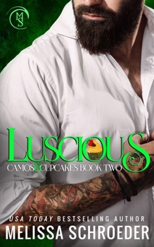 Paperback Luscious: A Best Friend's Brother Romantic Comedy Book