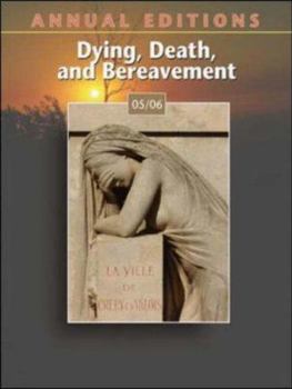 Paperback Annual Editions: Dying, Death, and Bereavement 05/06 Book