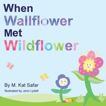 Paperback When Wallflower Met Wildflower Book