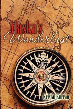 Paperback Alaska's Wanderlust Book