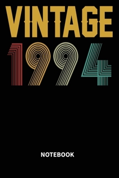 Vintage 1994 Notebook: Blank Lined Notebook – Journal for 25 years old Birthday Gift Idea