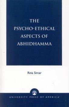 Paperback The Psycho-Ethical Aspects of Abhidhamma Book